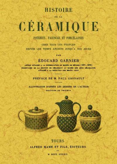 Histoire de la céramique, poteries, faiences et porcelaines - broché 