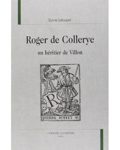 Roger de collerye un heritier de villon