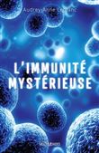 L'immunité mystérieuse