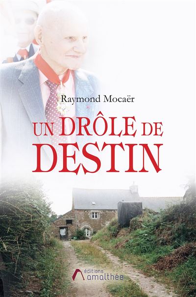 Un drôle de destin - Raymond Mocaër - broché