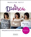 La Divorcée - Petit guide de survie d'un coeur blessé