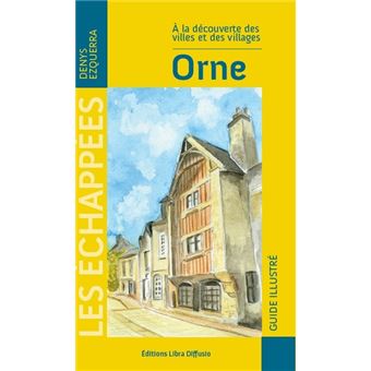 A la découverte des villes et des villages Orne
