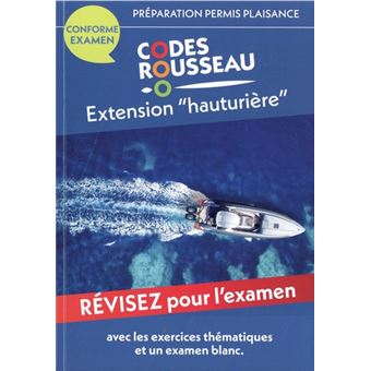 Codes Rousseau - Préparation Permis Plaisance Extension Hauturière