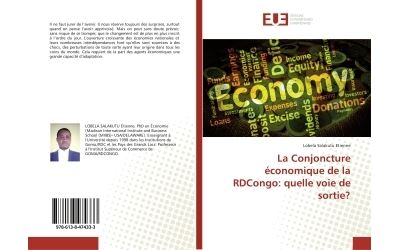 La Conjoncture économique de la RDCongo: quelle voie de sortie?