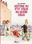 Histoire du p'tit coeur au grand coeur