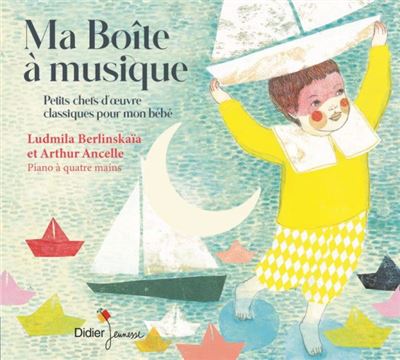 Ma boîte à musique Petits chefs-d'œuvre classiques pour mon bébé