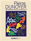 Pierre Dunoyer, rétrospective en 14 tableaux