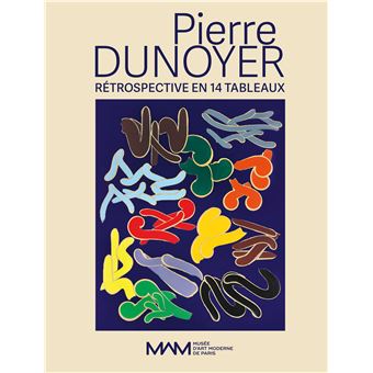 Pierre Dunoyer, rétrospective en 14 tableaux