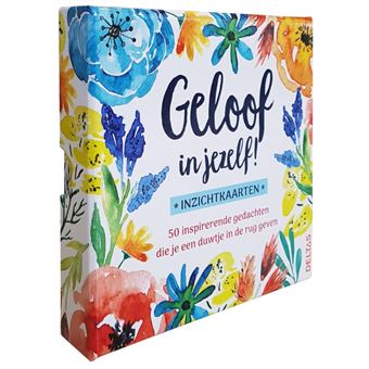 Geloof in jezelf! - Inzichtkaarten 50 inspirerende gedachten die je een ...