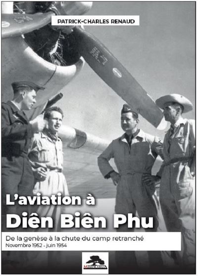 L'aviation à Diên Biên Phu - Patrick-Charles Renaud - broché