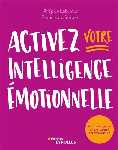 Activez votre intelligence emotionnelle