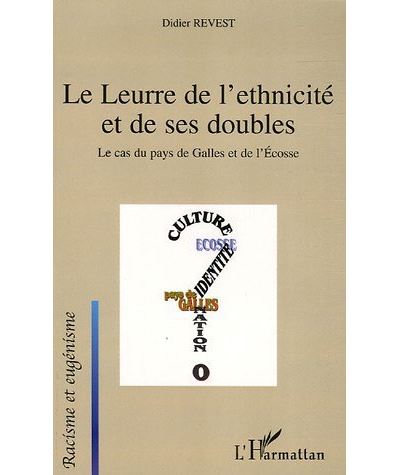 Le leurre de l'ethnicité et de ses doubles