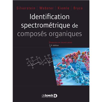 Identification Spectrometrique De Composes Organiques Broche Robert M Silverstein Achat Livre Fnac