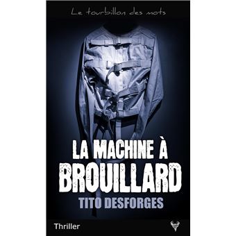 La machine à brouillard