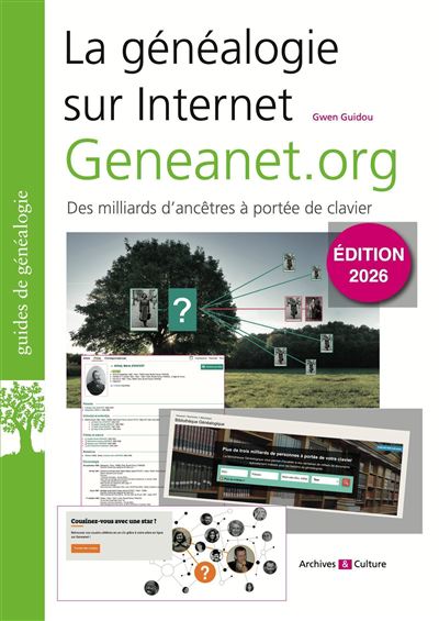 La généalogie sur Internet : Geneanet.org - Gwen Guidou - broché