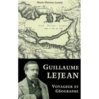 Guillaume Lejean, voyageur et géographe