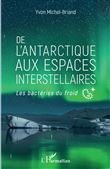 De l'antarctique aux espaces interstellaires