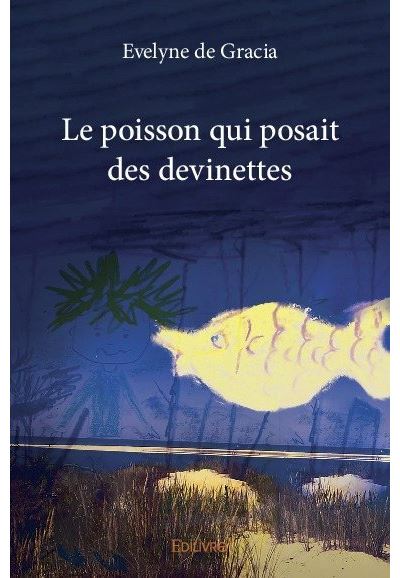 Le poisson qui posait des devinettes