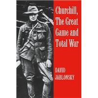 Churchill, the Great Game and Total War