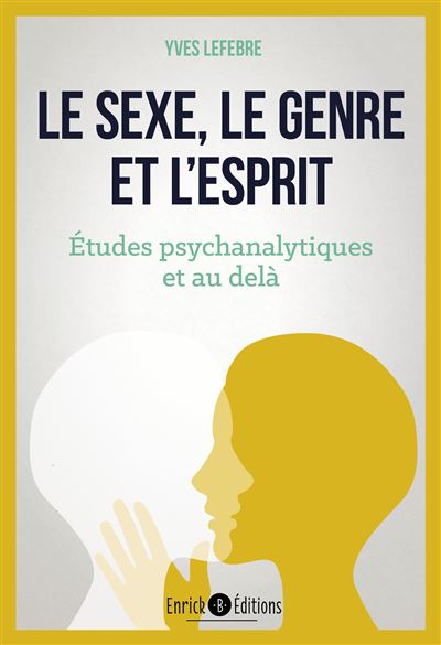 Le sexe, le genre et l'esprit - Yves LEFEBRE - broché