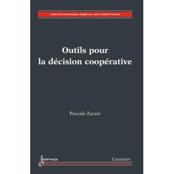 Outils pour la décision coopérative