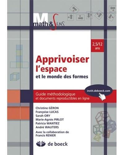 Apprivoiser l'espace et le monde des formes