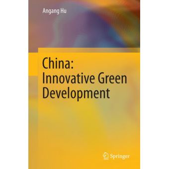 China: innovative green development - relié - Angang Hu - Achat Livre ...