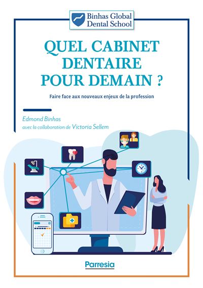 Quel cabinet dentaire pour demain ? - Edmond Binhas - broché