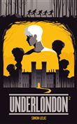 Underlondon - Tome 2