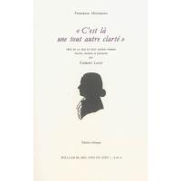 C'est là, une tout autre clarté