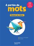 Le nouvel A portée de mots CE2 - Livre élève