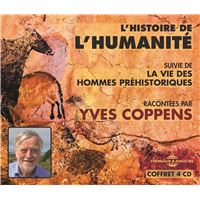HISTOIRE DE L HUMANITE RACONTEE PAR YVES COPPENS SUIVI DE