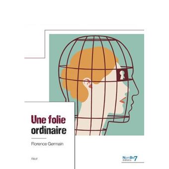 Une folie ordinaire