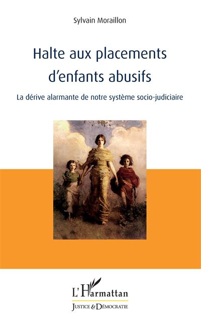 Halte aux placements d'enfants abusifs - Sylvain Moraillon - broché