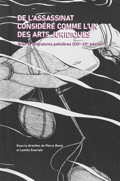 De l'assassinat considéré comme l'un des arts juridiques - Pierre Bonin - broché