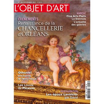 L'Objet d'Art - N° 583 - Renaissance de la Chancellerie d’Orléans - nov 2021