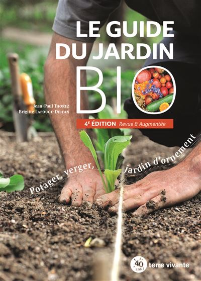 Le guide du jardin bio - Jean-Paul Thorez - broché