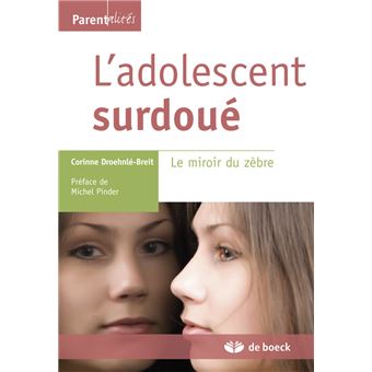 L Adolescent Surdoue Le Miroir Du Zebre Broche Corinne Droehnle Breit Achat Livre Fnac