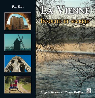 La Vienne insolite et secrète