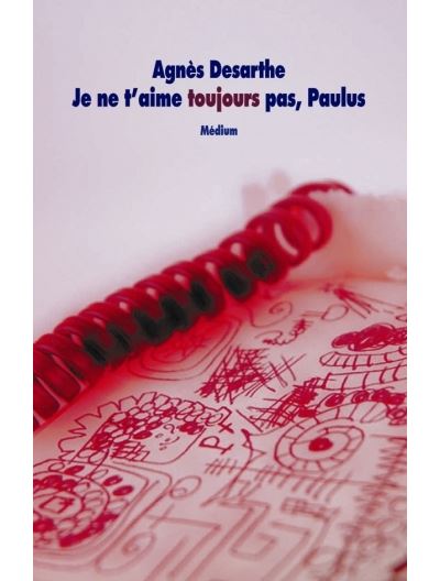 Je ne t aime toujours pas paulus