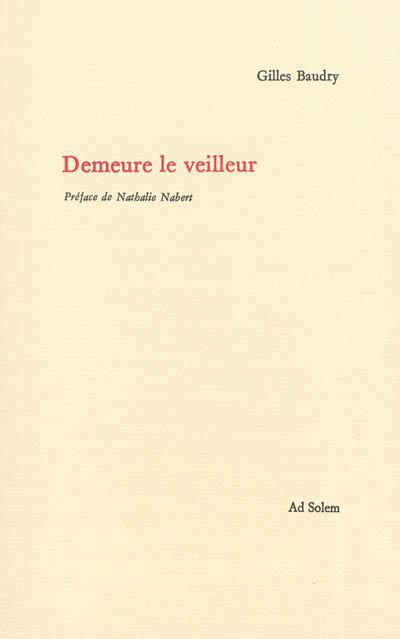 Demeure le veilleur