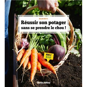 Réussir son potager sans se prendre le chou