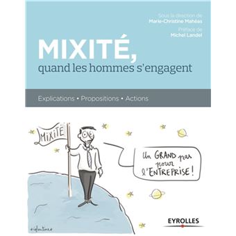 Mixite Quand Les Hommes S Engagent Explications Propositions Actions Broche Marie Christine Maheas Achat Livre Ou Ebook Fnac
