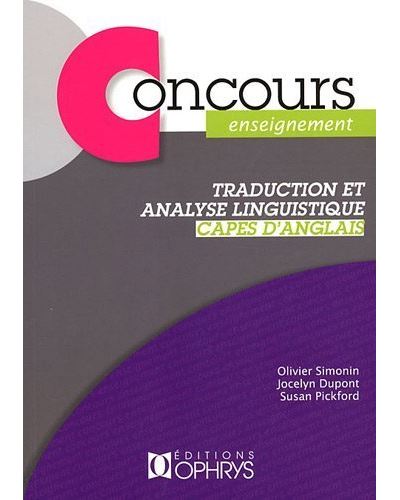Traduction et analyse linguistique - CAPES d'anglais - Olivier Simonin - broché
