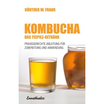 Kombucha - Das Teepilz-Getränk - 1