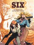 Six - Tome 1 - Le Massacre de Tanque Verde