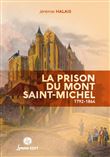 La prison du Mont Saint-Michel, 1792-1864