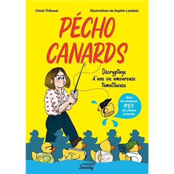 Pécho Canards - Décryptage d'une vie amoureuse tumultueuse