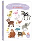 Mes premiers bébés animaux à toucher
