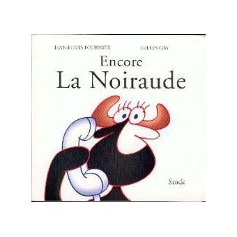 Encore La Noiraude